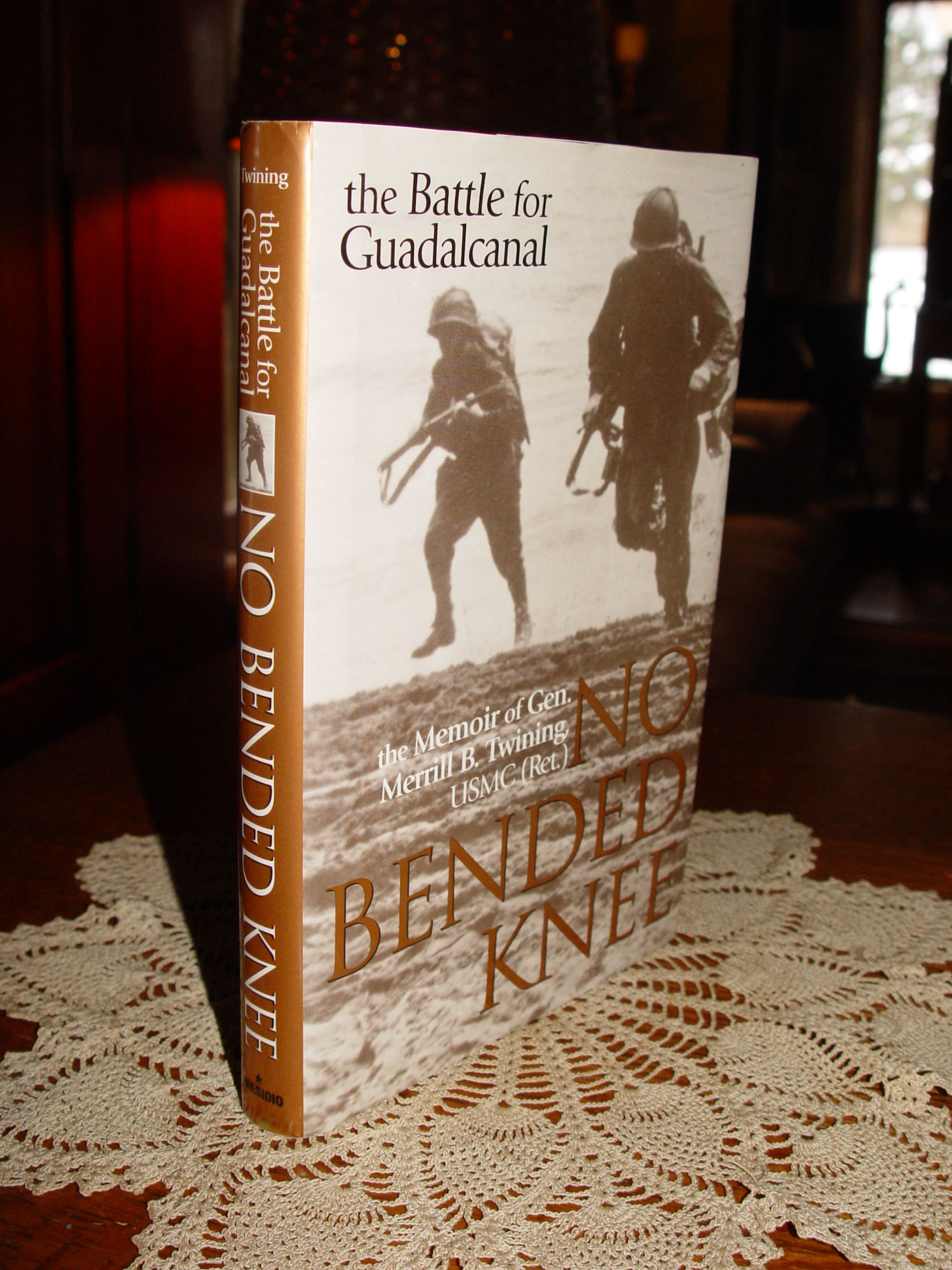 No Bended Knee:
                        The Battle for Guadalcanal - the memoir of Gen.
                        Merrill B. Twining USMC