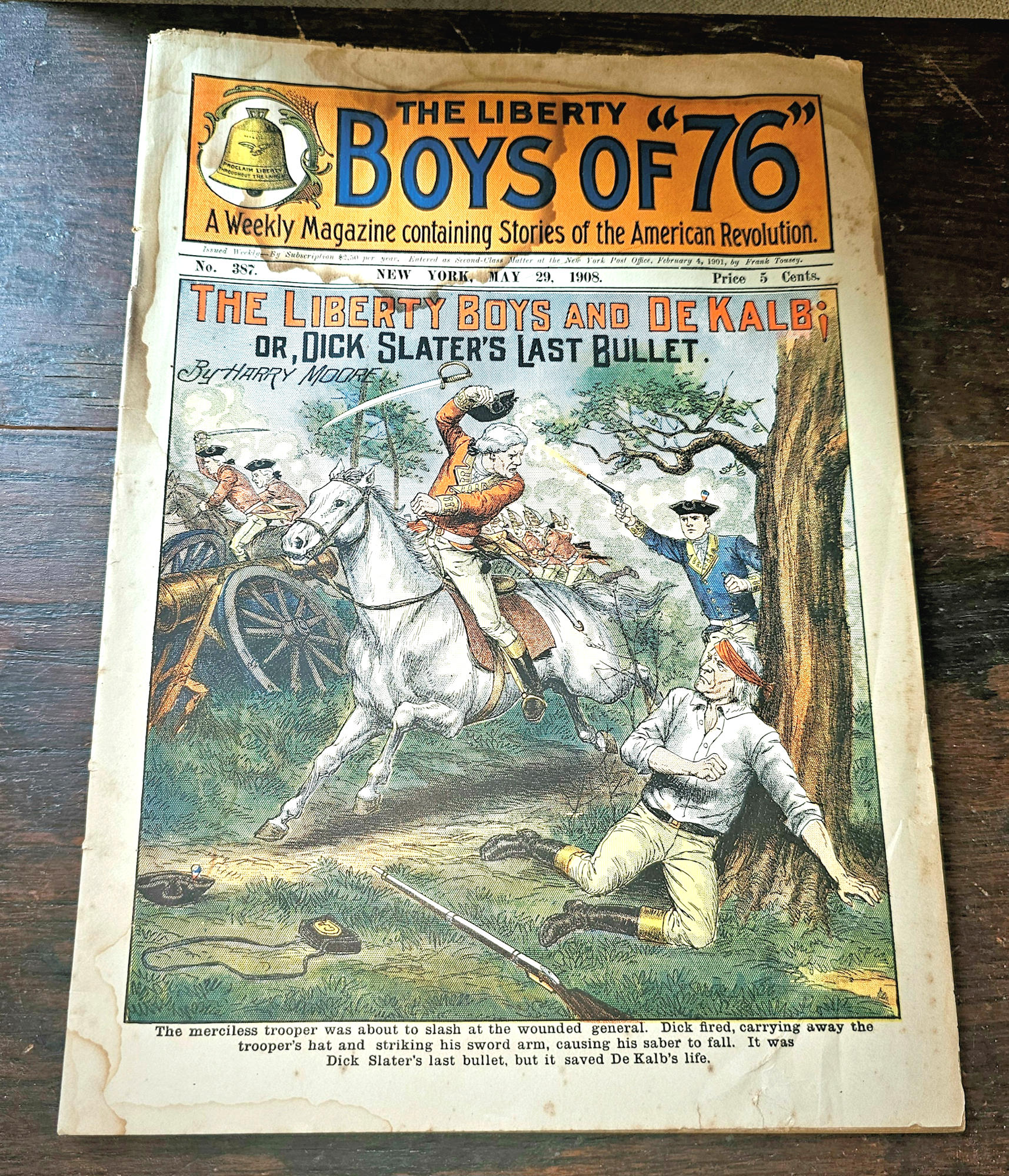 1908 Liberty Boys of 76 Dime Novel No 387
De Kalb Dick Slater Pulp Rare