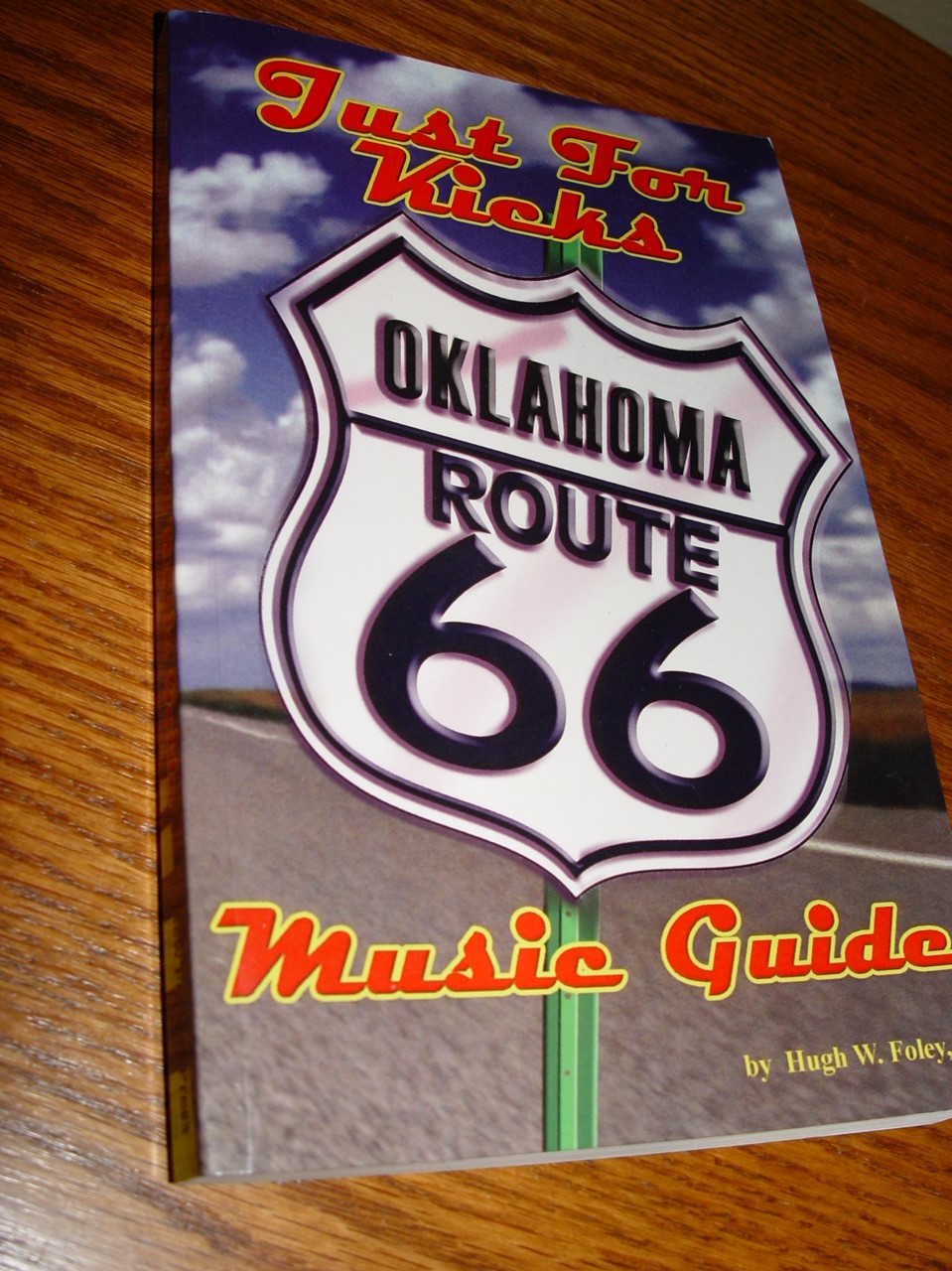 Just For Kicks: Oklahoma Route 66 Music
                        Guide 2005 by George O. Carney