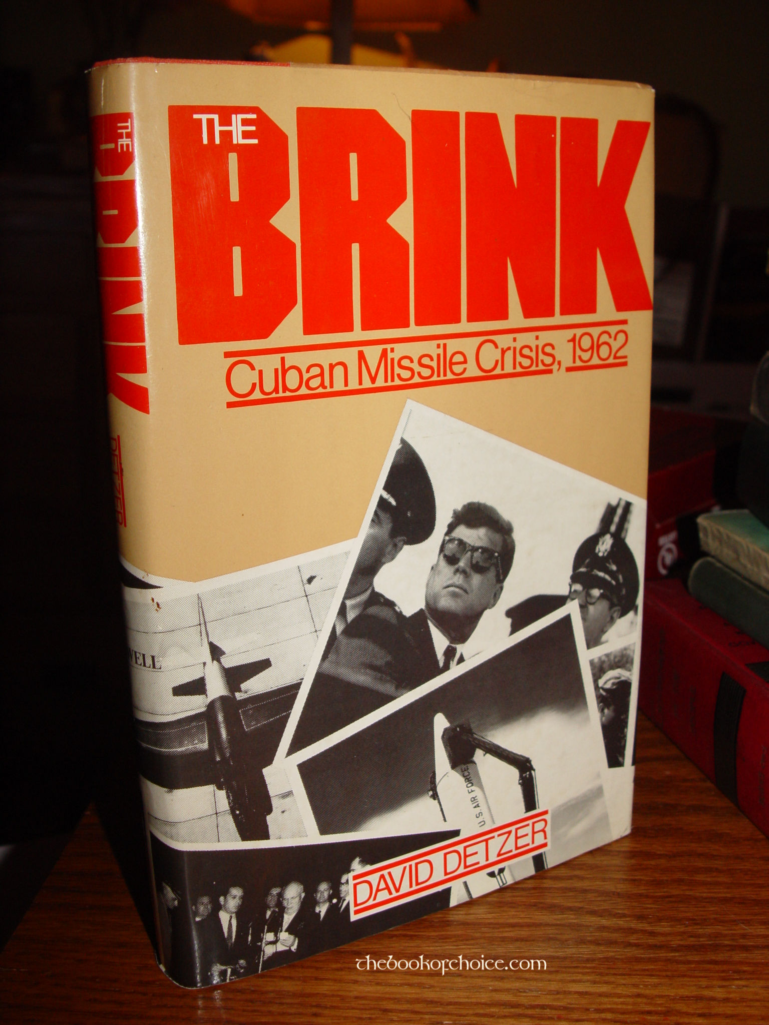 The Brink: Cuban
                                Missile Crisis by David Detzer 1979