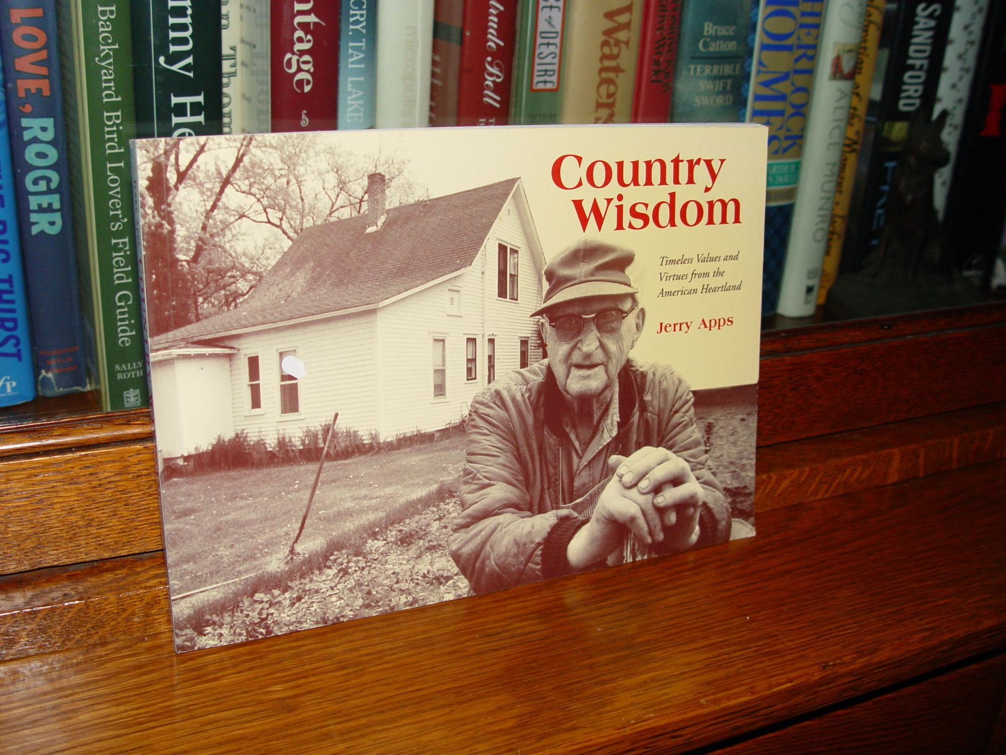 Country Wisdom:
                        Timeless Values And Virtues From The American
                        Heartland by Jerry Apps