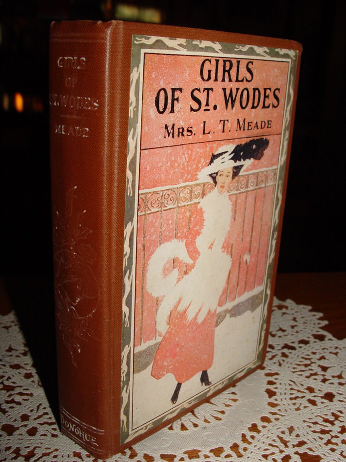 The Girls of St
                        Wode's Mrs L T Meade (1900)