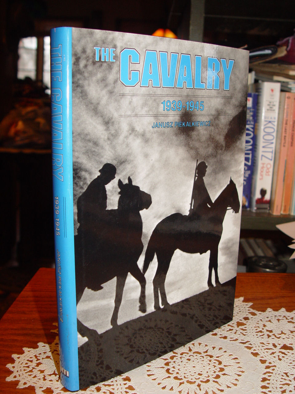 The Cavalry
                        1939-1945 by Janusz Piekalkiewicz