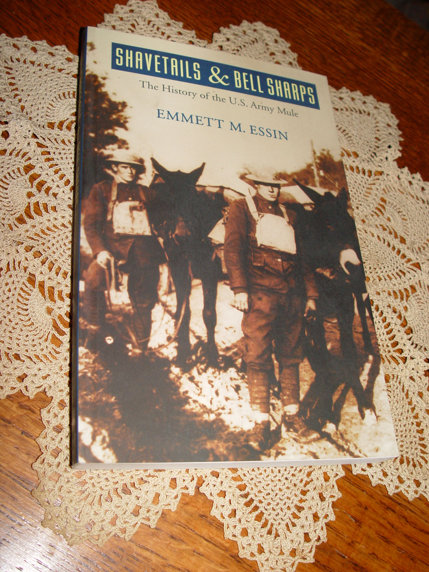 Shavetails and Bell Sharps: The History of
                        the U.S. Army Mule 2000 E. Essin