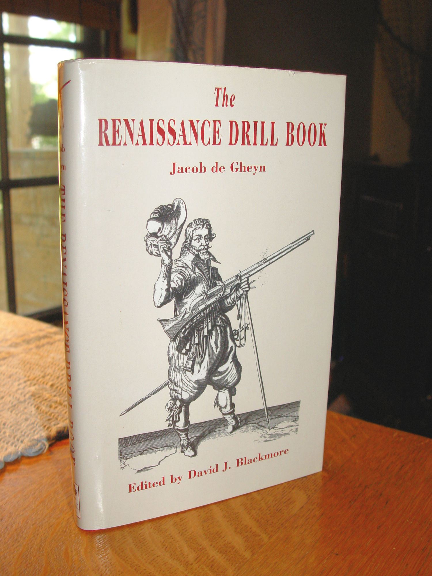 The Renaissance
Drill Book 2003 Jacob de Gheyn 1st Ed.
Hardcover