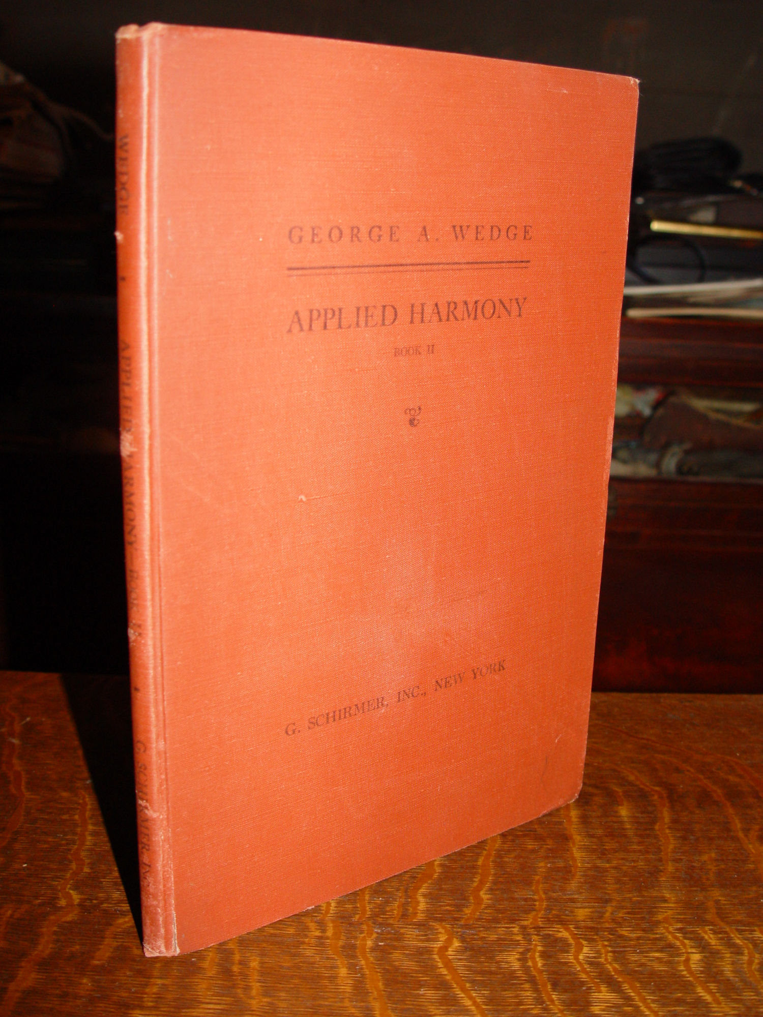 Applied Harmony Book II: Chromatic by
                        George A Wedge 1931