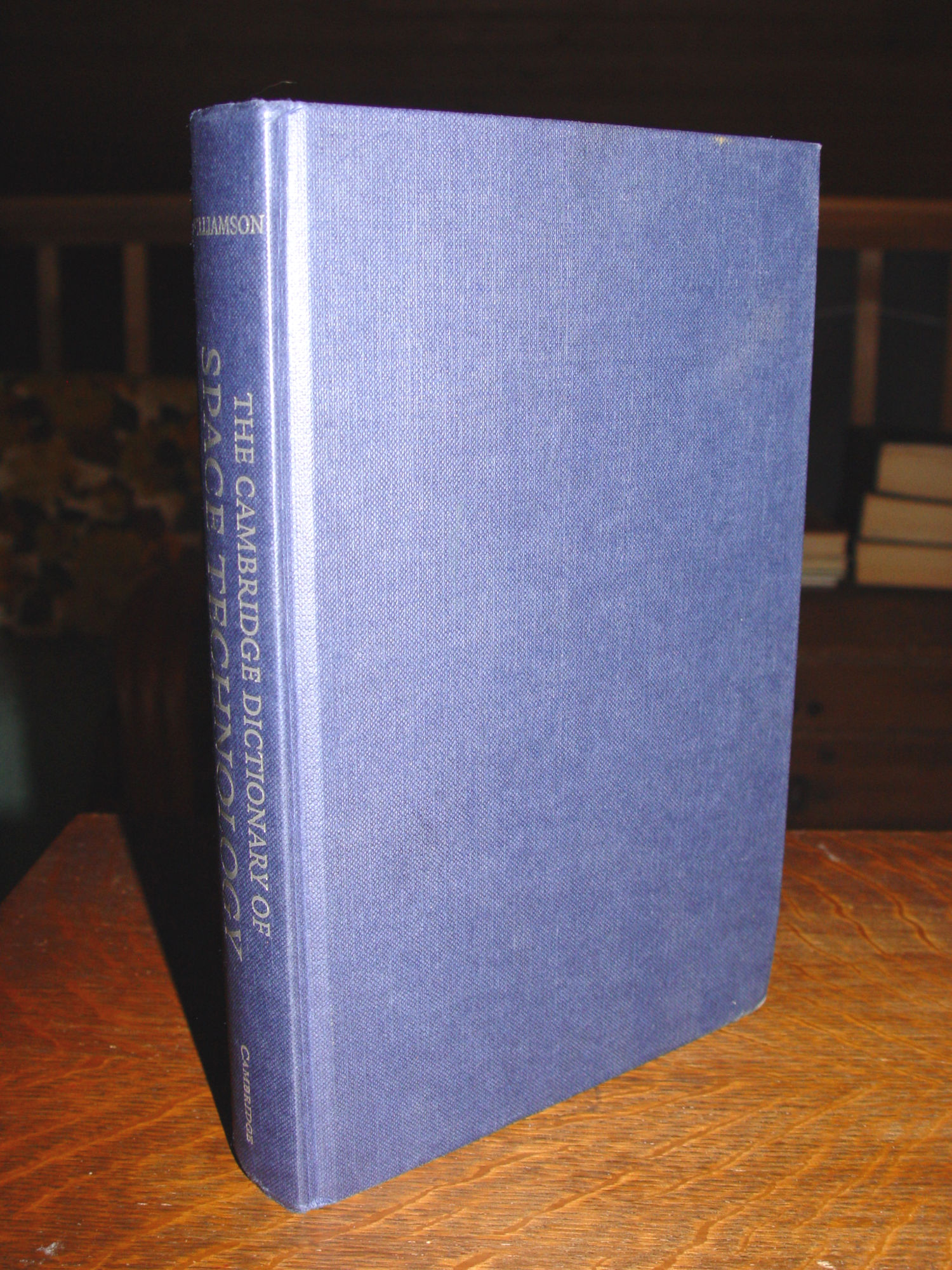 The Cambridge Dictionary of Space Technology 2001
                by Mark Williamson
