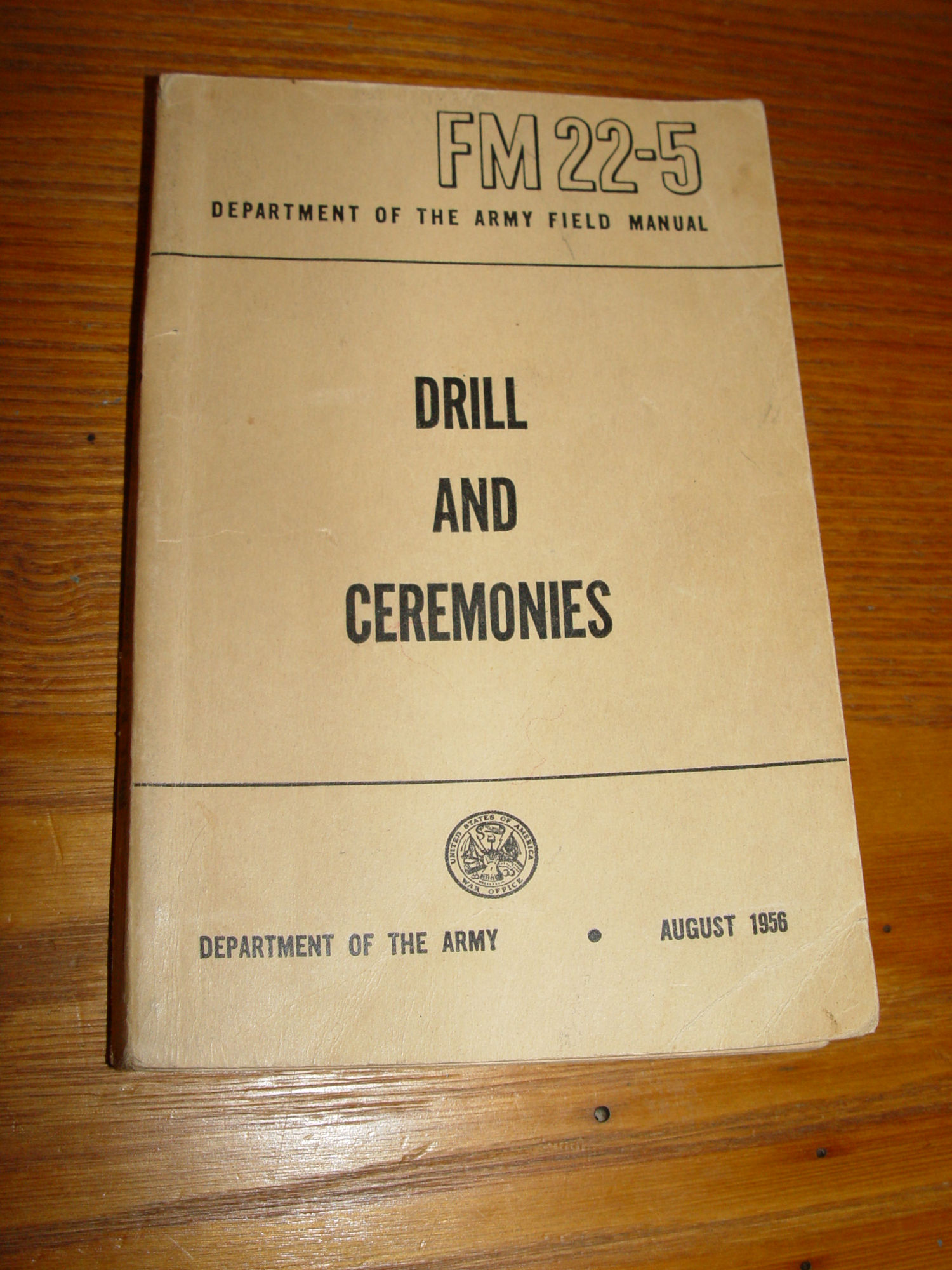 FM 22-5 Drill and
                        Ceremonies Dept. of the Army 1956