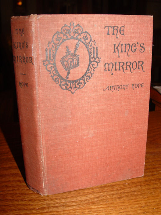 The King's Mirror by Anthony Hope Hawkins
                        1903