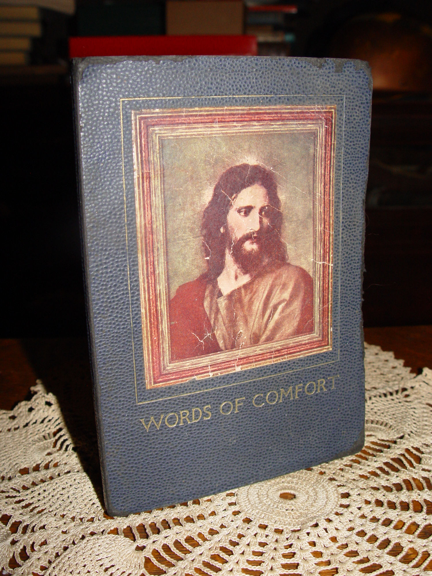 1933 Words of
                        Comfort: Precious Passages from Holy Scripture
                        N. N. Ronning