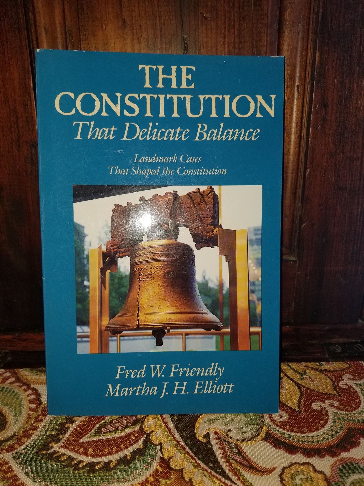 The Constitution: That Delicate Balance 1984 by
                Fred W. Friendly, Martha J.H. Elliott