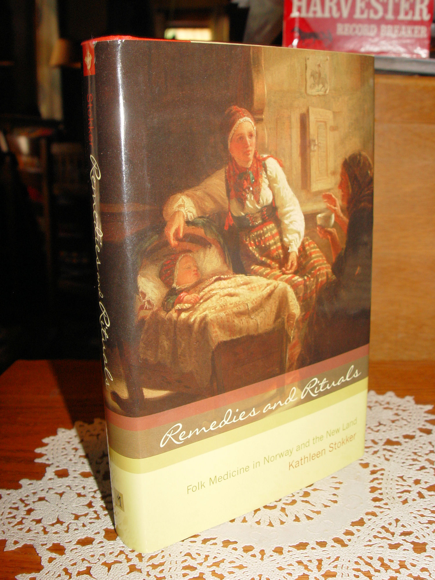 Remedies and Rituals; Folk Medicine in
                        Norway and the New Land, Kathleen Stokker