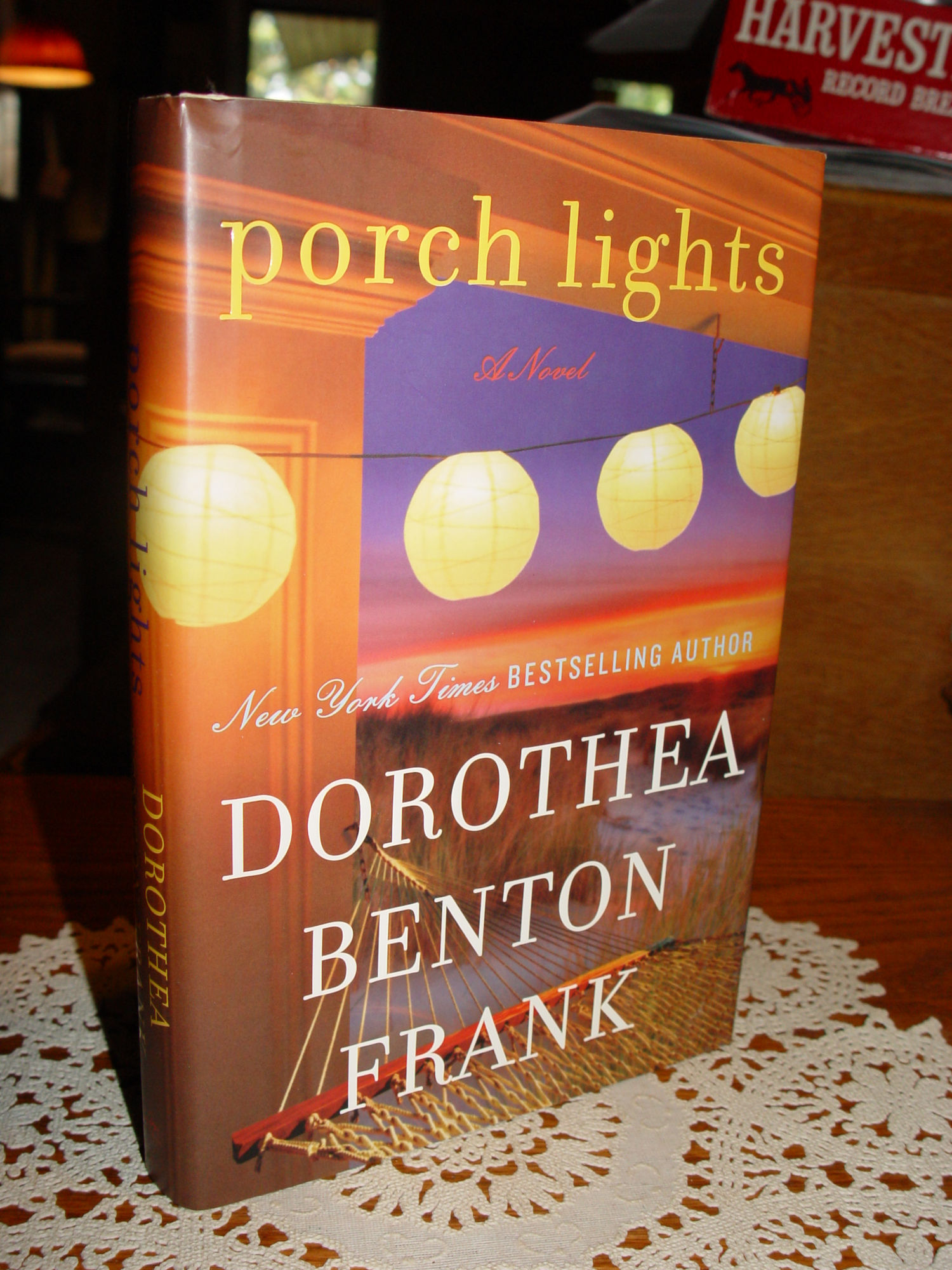 Porch Lights by
                        Dorothea Benton Frank First Ed. 2012