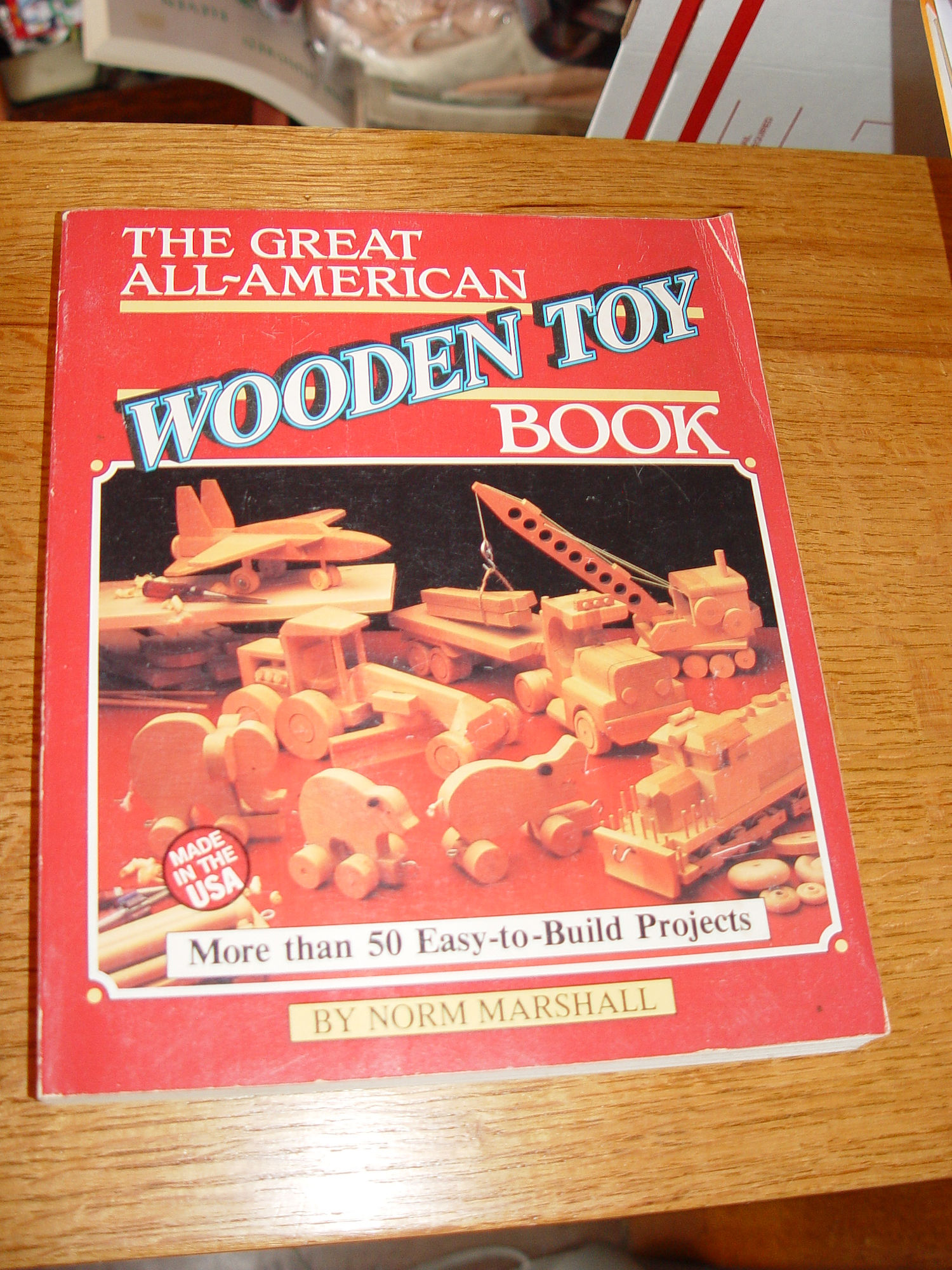 The Great All-American Wooden Toy Book by
                        Norm Marshall