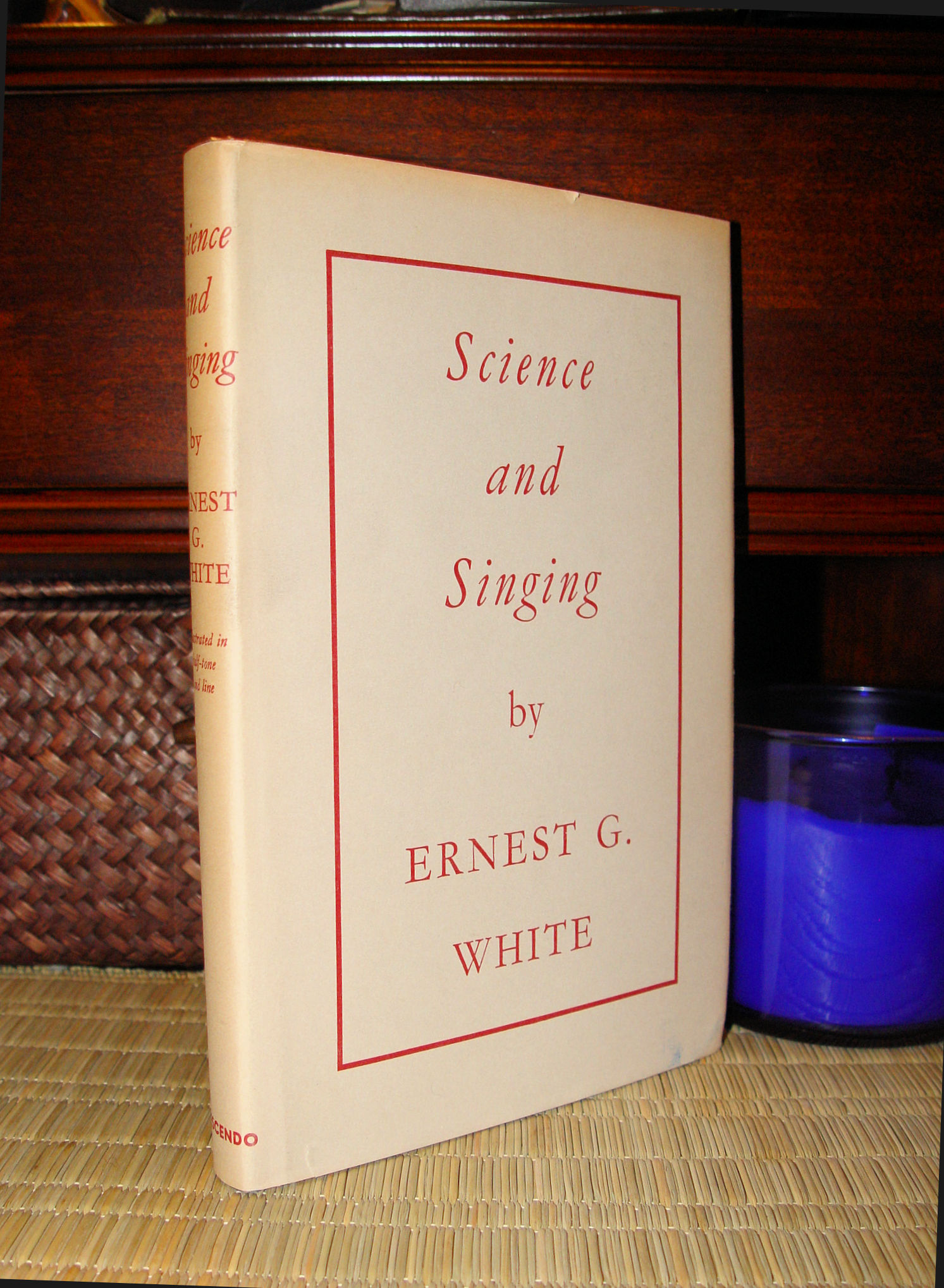 Science and Singing 1969 by Ernest G.
                        White