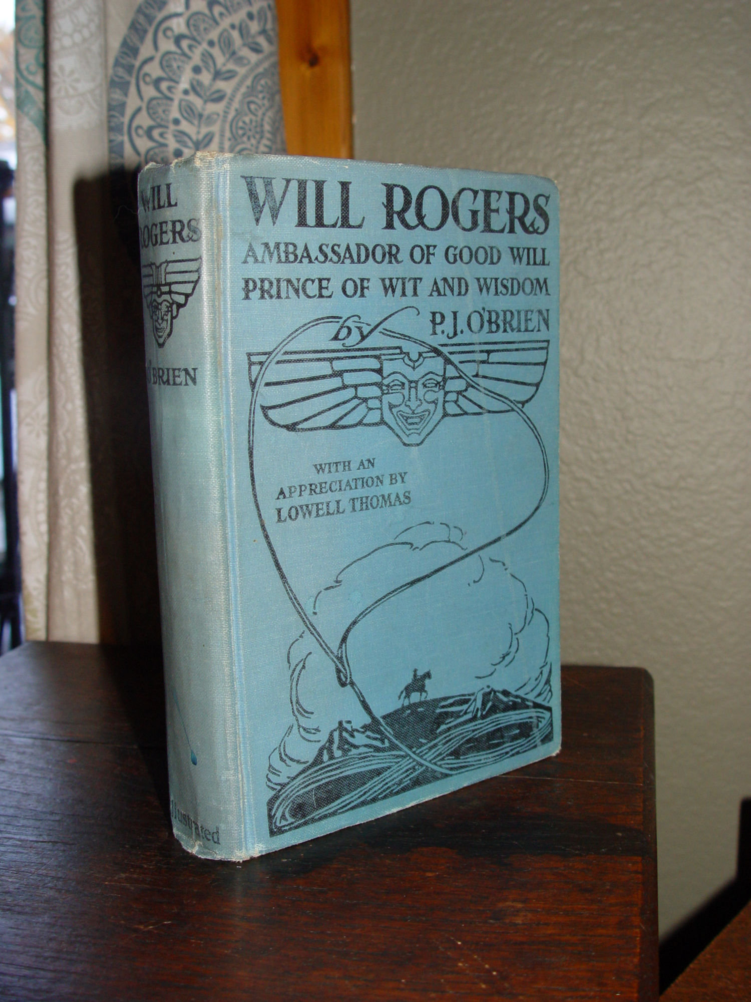 1935 Will Rogers
                        Ambassador of Goodwill Prince of Wit &
                        Wisdom by PJ O'Brien