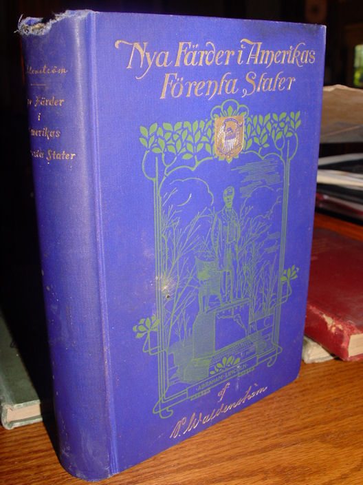 Nya färder i Amerikas Förenta stater; New
                        Journeys in the United States Paul Waldenström
                        1902 Swedish