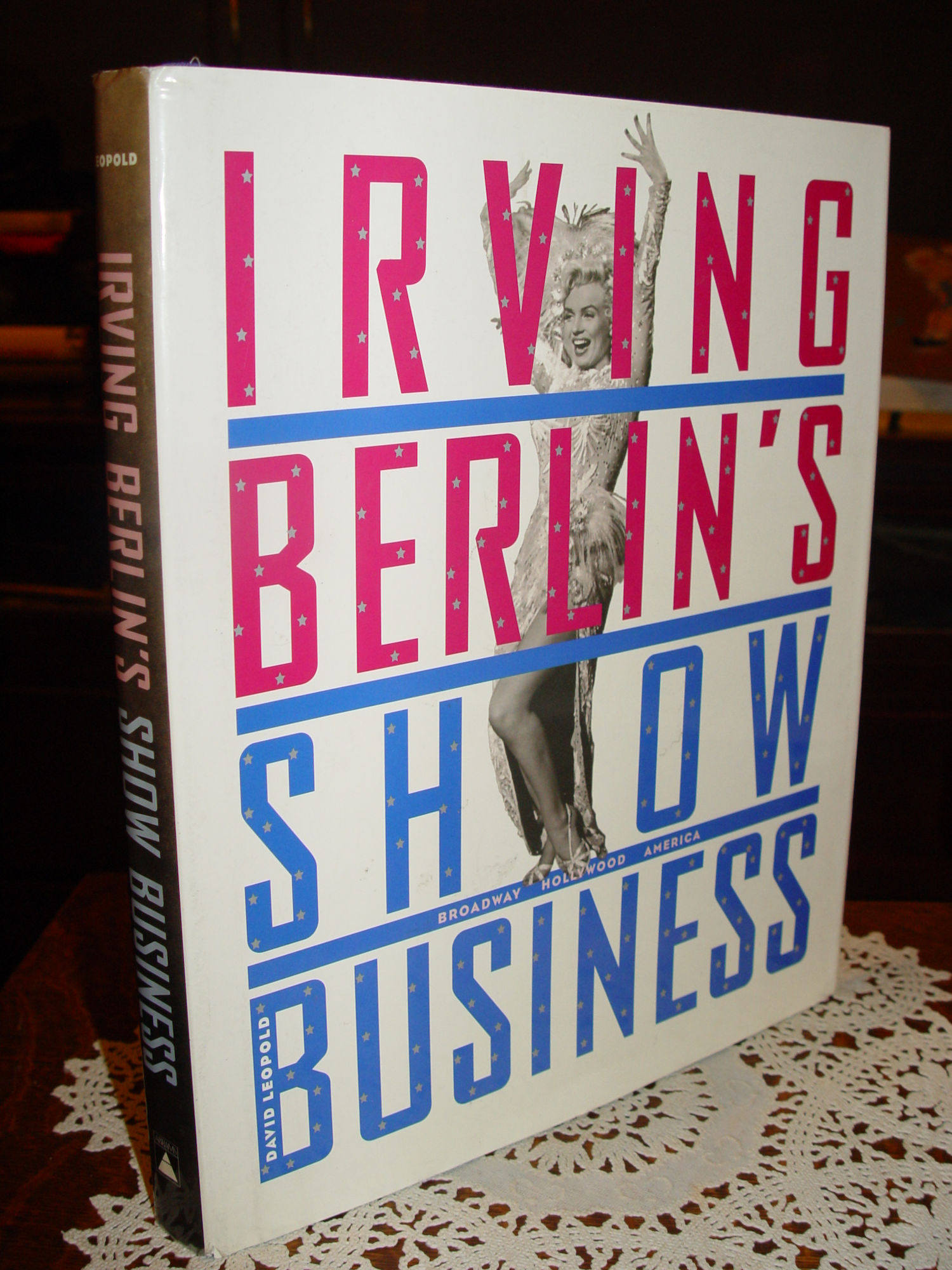 Irving Berlin's Show Business: Broadway -
                        Hollywood - America by David Leopold