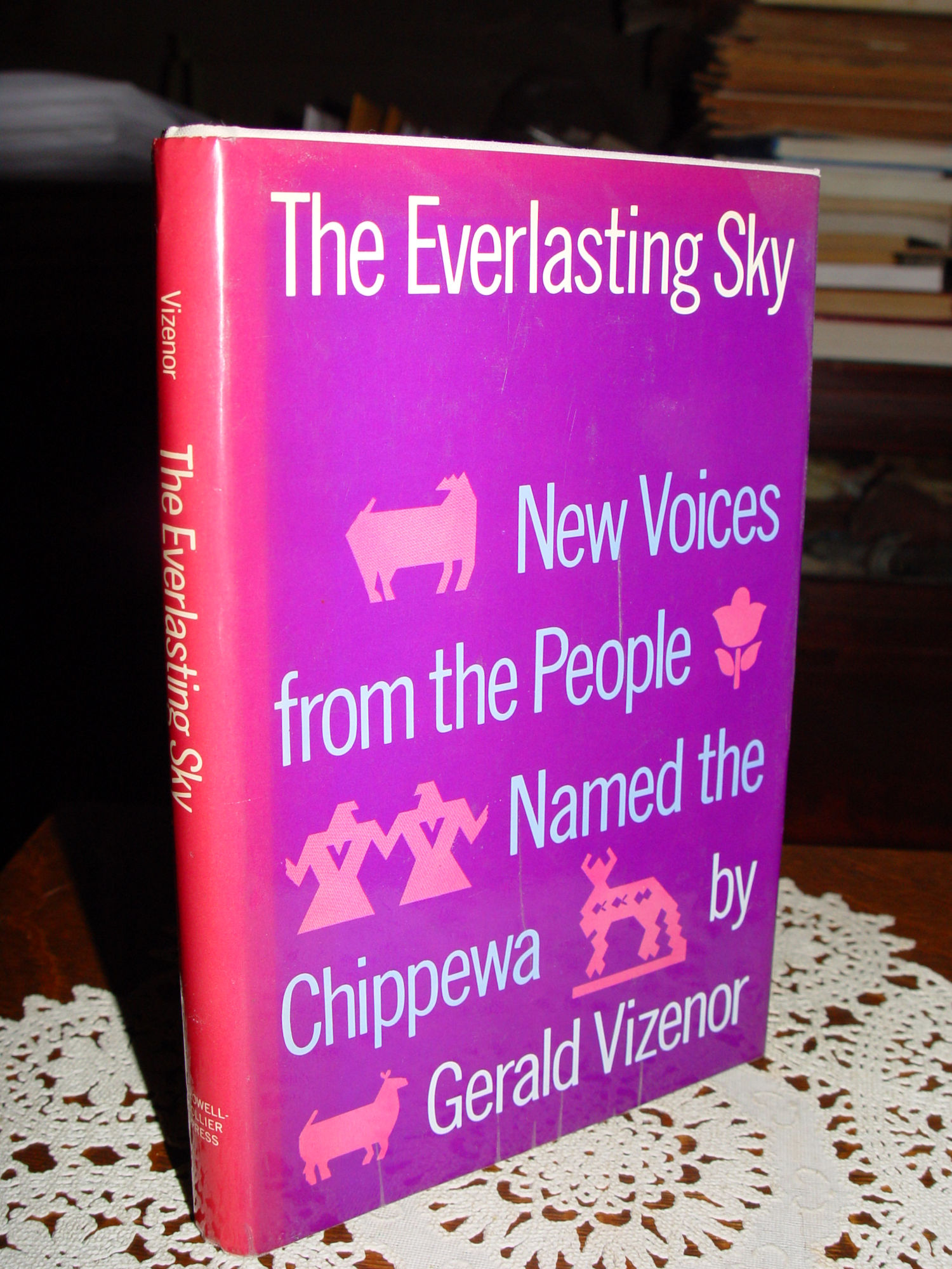 The Everlasting Sky; New Voices from the
                        People Named the Chippewa