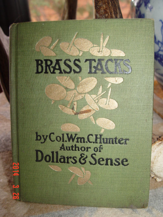 Brass Tacks "Capsule Optimism" by
                        Col. Wm. C. Hunter 1910