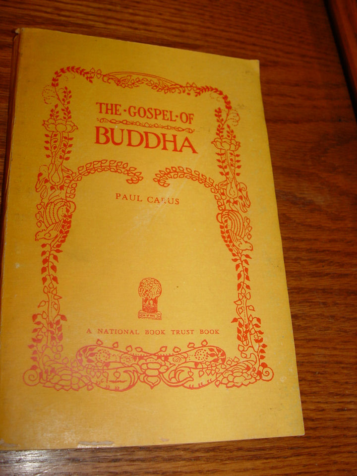 The Gospel of Buddha: Compiled from Ancient
                        Records by Paul Carus 1961
