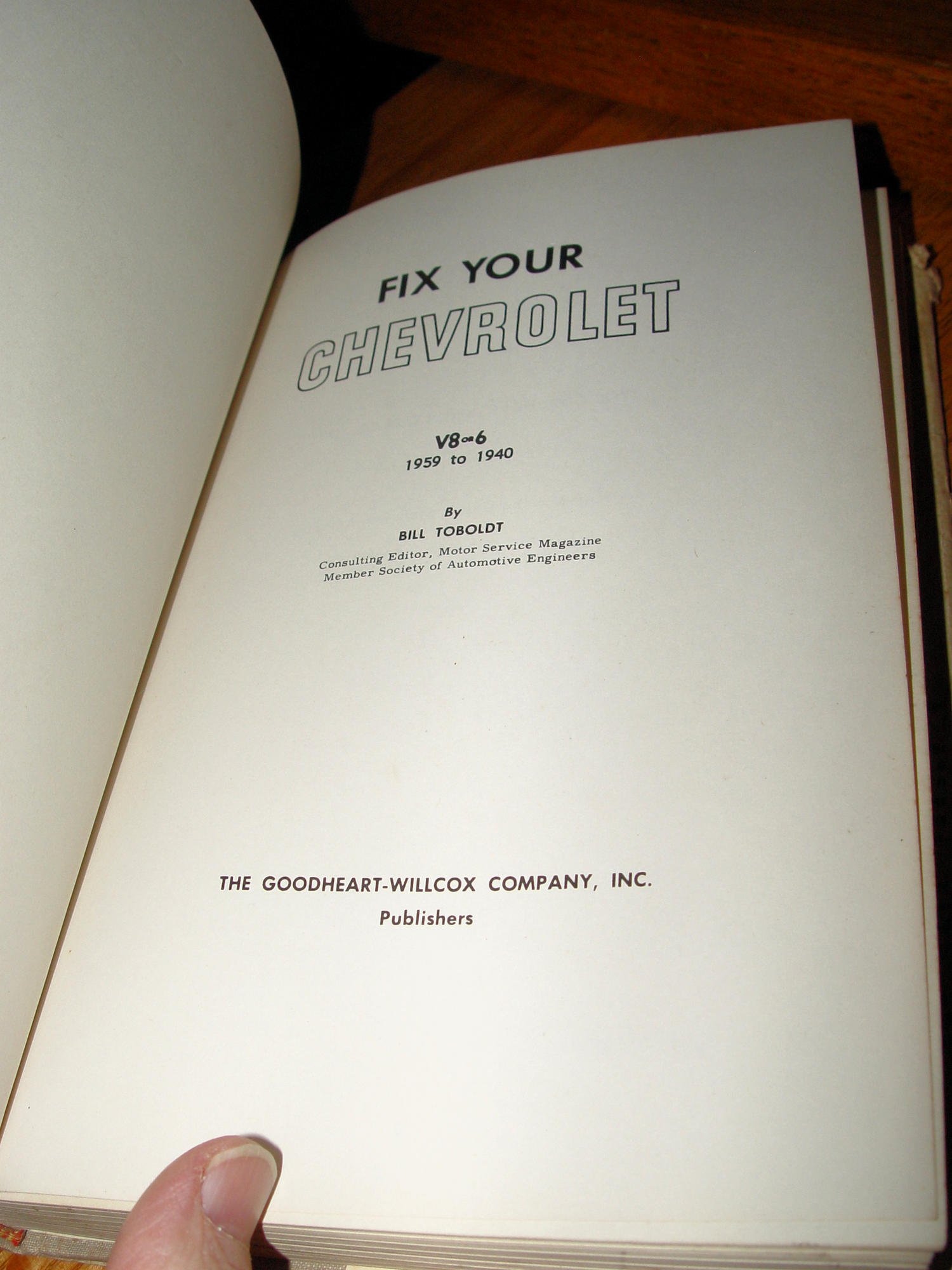 Fix Your Chevrolet – Bill Toboldt – 1959
V8 & 6 Models 1940–1959